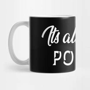 Its All About POWER - Statement Mug